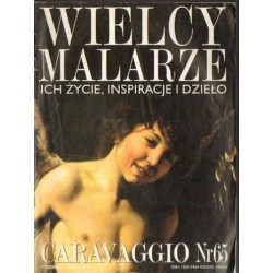 WIELCY MALARZE NR 65: CARAVAGGIO