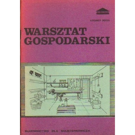 Aleksander Skórski WARSZTAT GOSPODARSKI [antykwariat]