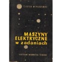 Tadeusz Koter, Władysław Pełczewski MASZYNY ELEKTRYCZNE W ZADANIACH [antykwariat]