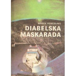 Marek Hemerling DIABELSKA MASKARADA [antykwariat]