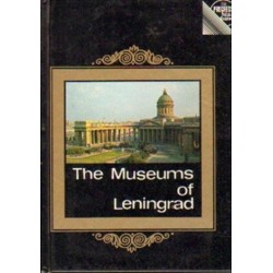 Victor Mushtukov, Lev Tikhonov THE MUSEUMS OF LENINGRAD