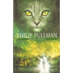 MAGICZNY NÓŻ Philip Pullman