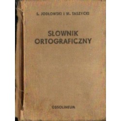 Słownik ortograficzny i prawidła pisowni - Jodłowski, Taszycki