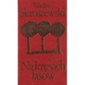 Wacław Sieroszewski NA KRESACH LASÓW [antykwariat]
