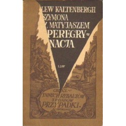 Lew Kaltenbergh SZYMONA Z MATYJASZEM PEREGRYNACJA [antykwariat]
