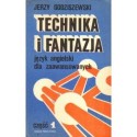 Jerzy Godziszewski TECHNIKA I FANTAZJA. JĘZYK ANGIELSKI DLA ZAAWANSOWANYCH. CZĘŚĆ 1 [antykwariat]