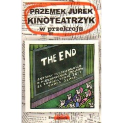 Przemek Jurek KINOTEATRZYK W PRZEKROJU
