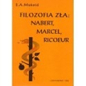 Ewa A. Mukoid FILOZOFIA ZŁA: NABERT, MARCEL, RICOEUR [antykwariat]