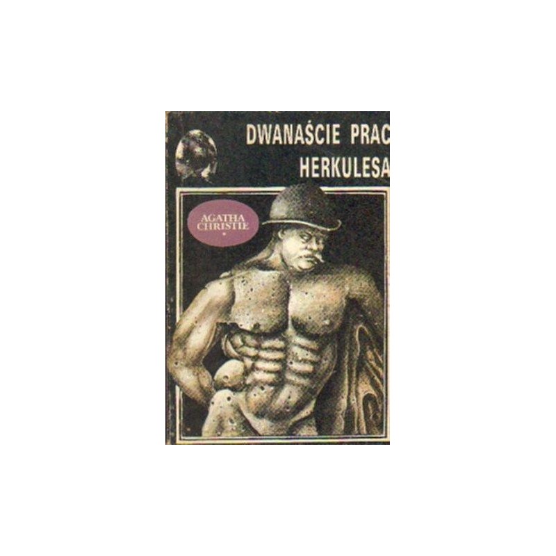 Agata Christie Dwanaście Prac Herkulesa Streszczenie Szczegółowe DWANAŚCIE PRAC HERKULESA Agata Christie [antykwariat] - Hatteria.pl