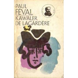 Paul Feval KAWALER DE LAGARDERE [antykwariat]