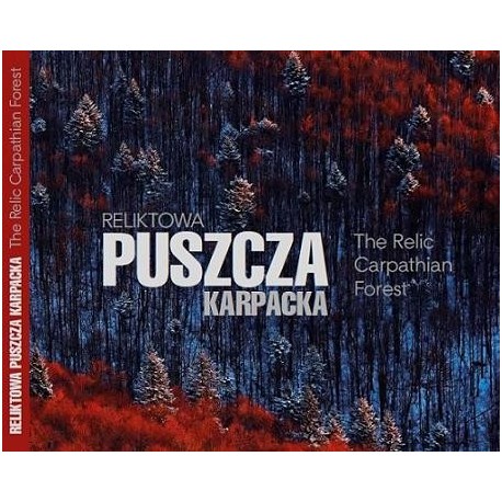 Reliktowa Puszcza Karpacka Reliktowa Puszcza Karpacka