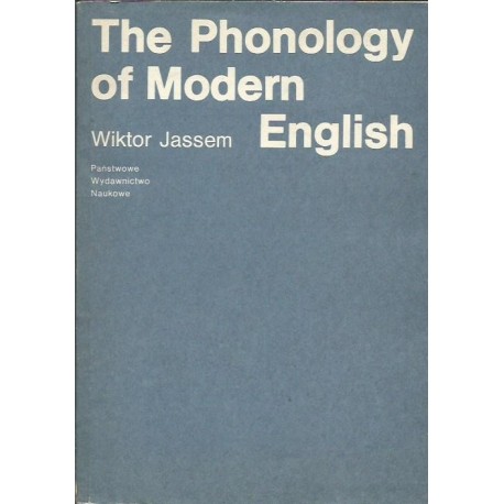 Wiktor Jassem THE PHONOLOGY OF MODERN ENGLISH [antykwariat]