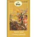 Terence Hanbury White RYCERZ SPOD CIEMNEJ GWIAZDY [antykwariat]