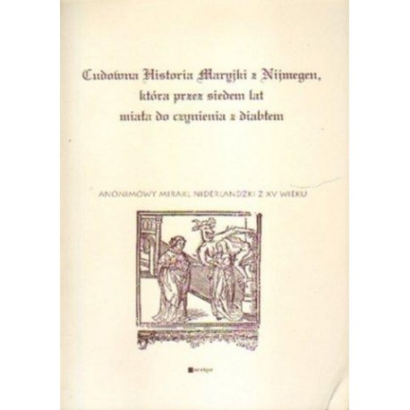 CUDOWNA HISTORIA MARYJKI Z NIJMEGEN, KTÓRA PRZEZ SIEDEM LAT MIAŁA DO CZYNIENIA Z DIABŁEM