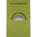 Antoni Pieńkowski WUJEK Z AMERYKI