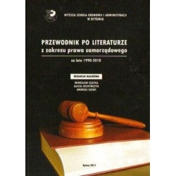 PRZEWODNIK PO LITERATURZE Z ZAKRESU PRAWA SAMORZĄDOWEGO ZA LATA 1990-2010