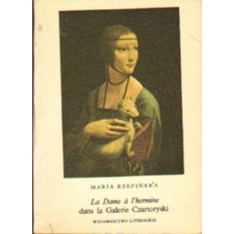 Maria Rzepińska LA DAME A L'HERMINE DANS LA GALERIE CZARTORYSKI [antykwariat]