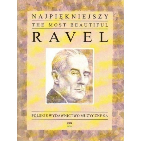 Maurice Ravel NAJPIĘKNIEJSZY RAVEL NA FORTEPIAN