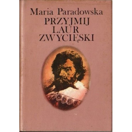 Maria Paradowska PRZYJMIJ LAUR ZWYCIĘSKI [antykwariat]