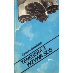 Ryszard Dominiak TENEGERA 3 WZYWA SOS [antykwariat]