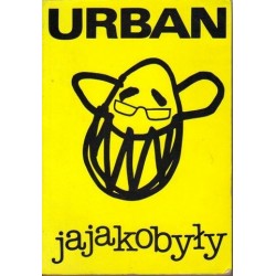 JAJAKOBYŁY. SPOWIEDŹ ŻYCIA JERZEGO URBANA