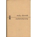 MAŁY SŁOWNIK MATEMATYCZNY