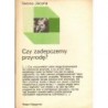 Iwona Jacyna CZY ZADEPCZEMY PRZYRODĘ? [antykwariat]