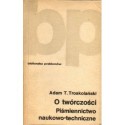 Adam T. Troskolański O TWÓRCZOŚCI. PIŚMIENNICTWO NAUKOWO-TECHNICZNE [antykwariat]