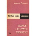 Maurice Sussman WZROST I ROZWÓJ ZWIERZĄT [antykwariat]