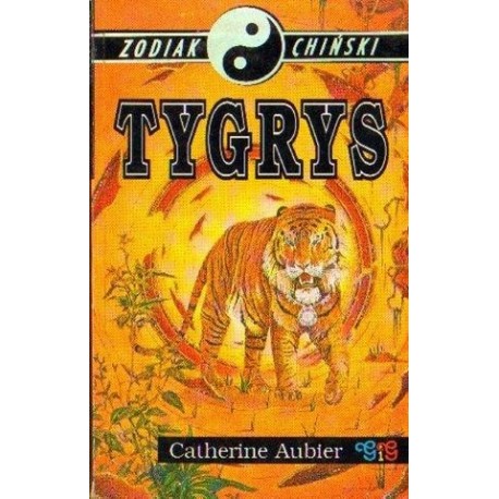 Catherine Aubier ZODIAK CHIŃSKI TYGRYS [antykwariat]