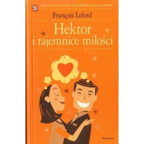 François Lelord HEKTOR I TAJEMNICE MIŁOŚCI [antykwariat]