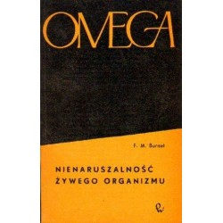 Frank Macfarlane Burnet NIENARUSZALNOŚĆ ŻYWEGO ORGANIZMU [antykwariat]