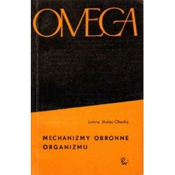 Janina Malec-Olecha MECHANIZMY OBRONNE ORGANIZMU [antykwariat]