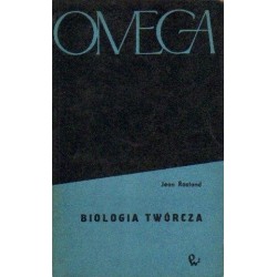 Jean Rostand BIOLOGIA TWÓRCZA