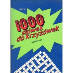 1000 SŁÓWEK DO KRZYŻÓWEK. LITERATURA [antykwariat]