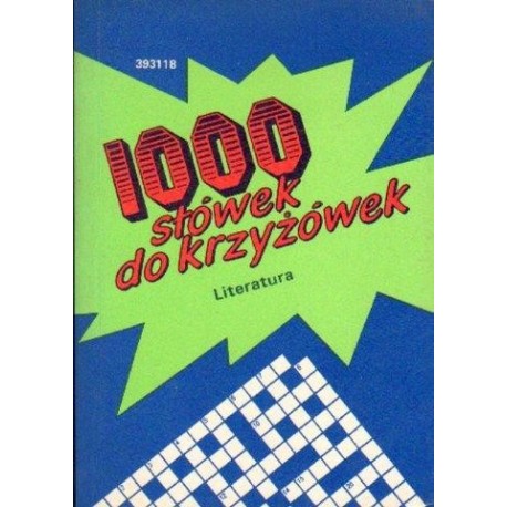 1000 SŁÓWEK DO KRZYŻÓWEK. LITERATURA [antykwariat]