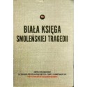 BIAŁA KSIĘGA SMOLEŃSKIEJ TRAGEDII [antykwariat]