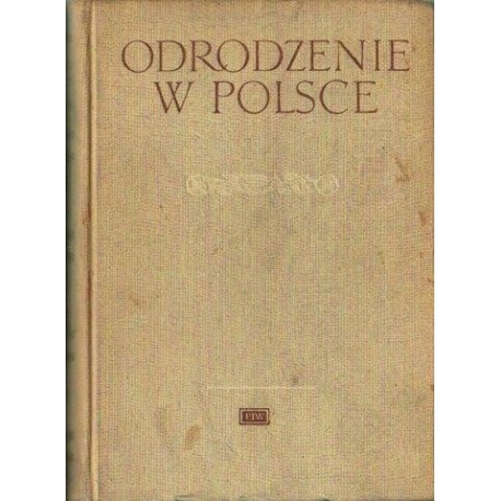 Maria Renata Mayenowa, Zenon Klemensiewicz (red.) ODRODZENIE W POLSCE. TOM 3: HISTORIA JĘZYKA. CZĘŚĆ 2 [antykwariat]