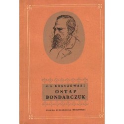 Józef Ignacy Kraszewski OSTAP BONDARCZUK [antykwariat]