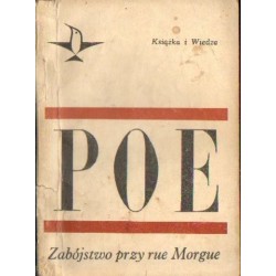 Edgar Allan Poe ZABÓJSTWO PRZY RUE MORGUE. OPOWIADANIA [antykwariat]