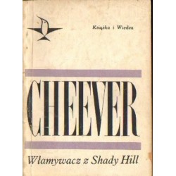 John Cheever WŁAMYWACZ Z SHADY HILL