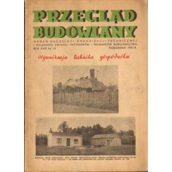 PRZEGLĄD BUDOWLANY. ROK XXIX NR 10. PAŹDZIERNIK 1957 R.