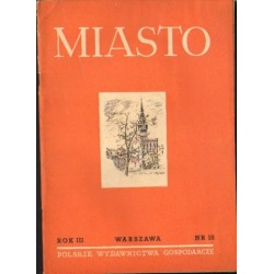 MIASTO. ROK III NR 10 (24). WARSZAWA - PAŹDZIERNIK 1952 R.