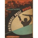 PRZEMARSZ PRZEZ PIEKŁO. DNI ZAGŁADY STAROMIEJSKIEJ DZIELNICY W WARSZAWIE. TOM 1 Stanisław Podlewski