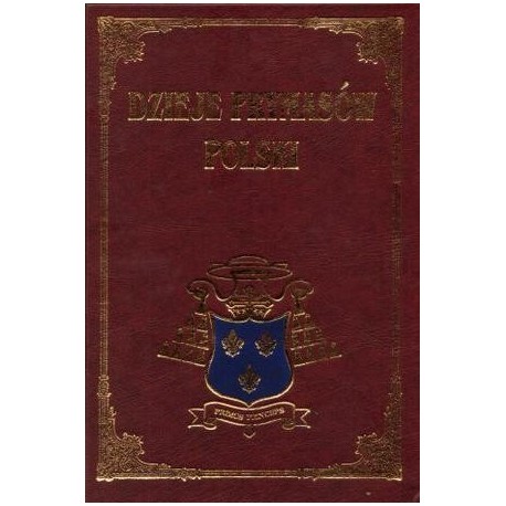 DZIEJE PRYMASÓW POLSKI. TOM 8 DZIEJE PRYMASÓW POLSKI. TOM 8