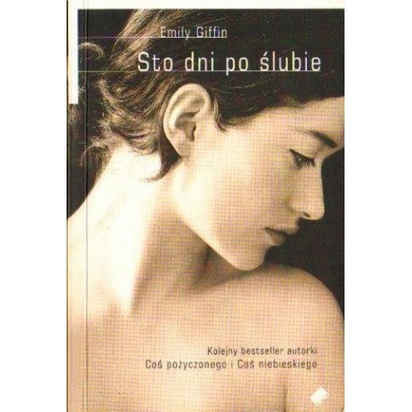 Emily Giffin STO DNI PO ŚLUBIE [antykwariat]