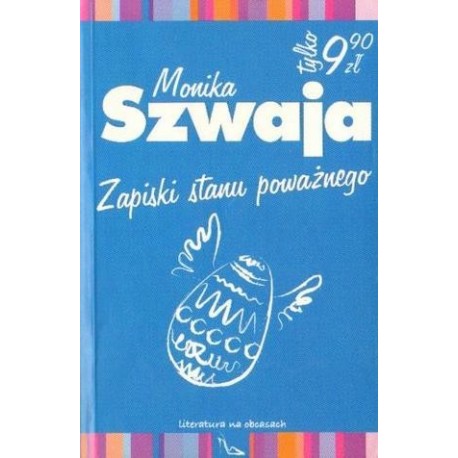 Monika Szwaja ZAPISKI STANU POWAŻNEGO [antykwariat]