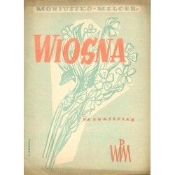 Stanisław Moniuszko WIOSNA NA FORTEPIAN [antykwariat]