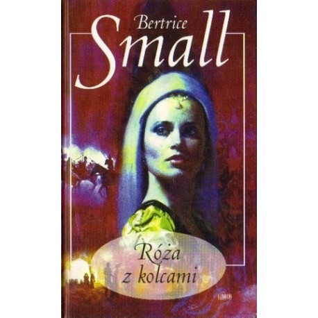 Bertrice Small RÓŻA Z KOLCAMI [antykwariat]
