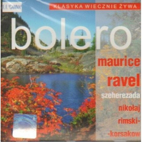 Maurice Ravel BOLERO, Nikołaj Rimski-Korsakow SZEHEREZADA SUITA SYMFONICZNA OP. 35 [1 CD]